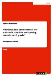 Cover von Why has Africa been so much less successful than Asia in exporting manufactured goods?