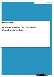 Cover von Giulietta Masina - Die italienische Charakterdarstellerin