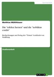 Cover von Die 'edelen herzen' und die 'nobilitas cordis'