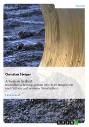 Cover von Arbeitssicherheit: Baustellensicherung gemäß DIN 4124 Baugruben und Gräben und weiterer Vorschriften