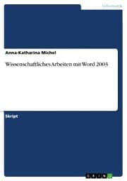 Cover von Wissenschaftliches Arbeiten mit Word 2003