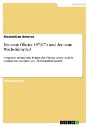Cover von Die erste Ölkrise 1973/74 und der neue Wachstumspfad