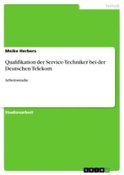 Cover von Qualifikation der Service-Techniker bei der Deutschen Telekom