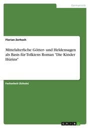 Cover von Mittelalterliche Götter- und Heldensagen als Basis für Tolkiens Roman 'Die Kinder Húrins'