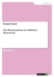 Cover von Der Weintourismus im südlichen Weinviertel