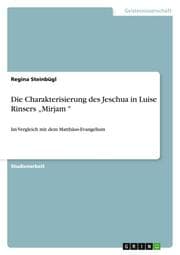 Cover von Die Charakterisierung des Jeschua in Luise Rinsers Mirjam '