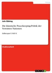 Cover von Die klassische Peacekeeping-Politik der Vereinten Nationen