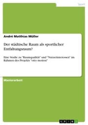 Cover von Der städtische Raum als sportlicher Entfaltungsraum?