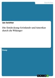 Cover von Die Entdeckung Grönlands und Amerikas durch die Wikinger