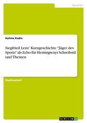 Cover von Siegfried Lenz' Kurzgeschichte 'Jäger des Spotts' als Echo für Hemingways Schreibstil und Themen