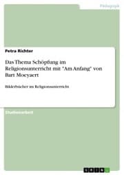 Cover von Das Thema Schöpfung im Religionsunterricht mit 'Am Anfang' von Bart Moeyaert