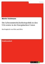 Cover von Die Lebensmittelsicherheitspolitik in den USA sowie in der Europäischen Union