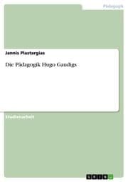 Cover von Die Pädagogik Hugo Gaudigs