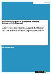 Cover von Analyse des Transkripts August der Starke auf der mittleren Ebene - Sprecherwechsel