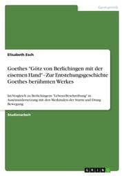 Cover von Goethes 'Götz von Berlichingen mit der eisernen Hand' - Zur Entstehungsgeschichte Goethes berühmten Werkes