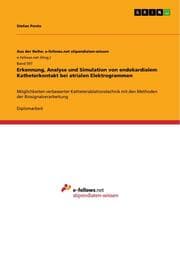 Cover von Erkennung, Analyse und Simulation von endokardialem Katheterkontakt bei atrialen Elektrogrammen