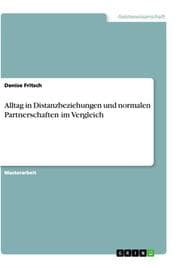 Cover von Alltag in Distanzbeziehungen und normalen Partnerschaften im Vergleich