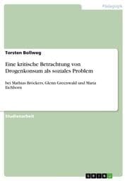 Cover von Eine kritische Betrachtung von Drogenkonsum als soziales Problem