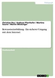 Cover von Bewusstseinsbildung - Ein sicherer Umgang mit dem Internet