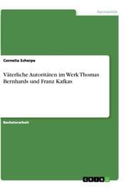 Cover von Väterliche Autoritäten im Werk Thomas Bernhards und Franz Kafkas
