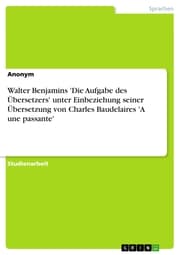 Cover von Walter Benjamins 'Die Aufgabe des Übersetzers' unter Einbeziehung seiner Übersetzung von Charles Baudelaires 'A une passante'