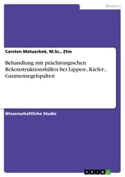 Cover von Behandlung mit prächirurgischen Rekonstruktionshilfen bei Lippen-, Kiefer-, Gaumensegelspalten
