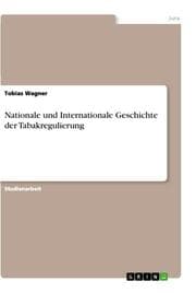 Cover von Nationale und Internationale Geschichte der Tabakregulierung