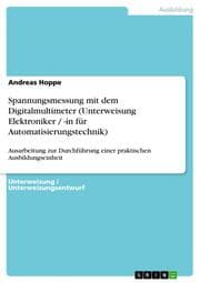 Cover von Spannungsmessung mit dem Digitalmultimeter (Unterweisung Elektroniker / -in für Automatisierungstechnik)