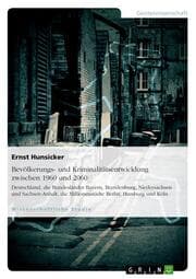 Cover von Bevölkerungs- und Kriminalitätsentwicklung für die Zeiträume zwischen 1960 und 2060