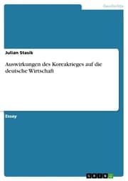 Cover von Auswirkungen des Koreakrieges auf die deutsche Wirtschaft