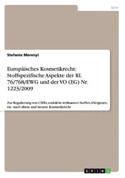 Cover von Europäisches Kosmetikrecht: Stoffspezifische Aspekte der RL 76/768/EWG und der VO (EG) Nr.1223/2009