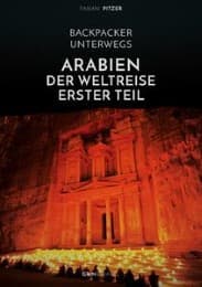 Cover von Backpacker unterwegs: Arabien - Der Weltreise erster Teil: Ägypten, Jordanien und Syrien