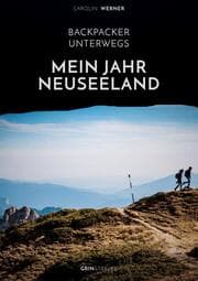 Cover von Backpacker unterwegs: Mein Jahr Neuseeland