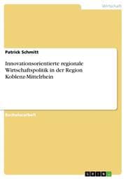 Cover von Innovationsorientierte regionale Wirtschaftspolitik am Beispiel der Region Koblenz-Mittelrhein