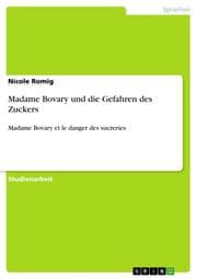Cover von Madame Bovary und die Gefahren des Zuckers