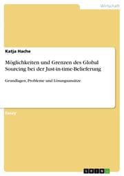 Cover von Möglichkeiten und Grenzen des Global Sourcing bei der Just-in-time-Belieferung