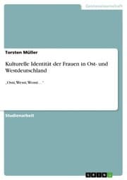 Cover von Kulturelle Identität der Frauen in Ost- und Westdeutschland