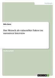 Cover von Der Mensch als vulnerabler Faktor im narrativen Interview