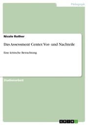 Cover von Das Assessment Center. Vor- und Nachteile