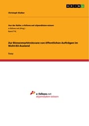 Cover von Zur Binnenmarktrelevanz von öffentlichen Aufträgen im Nicht-EU-Ausland