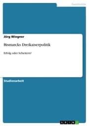 Cover von Bismarcks Dreikaiserpolitik