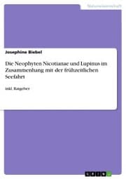 Cover von Die Neophyten Nicotianae und Lupinus im Zusammenhang mit der frühzeitlichen Seefahrt