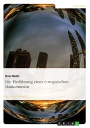 Cover von Die Einführung einer europäischen Bankenunion