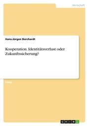Cover von Kooperation.Identitätsverlust oder Zukunftssicherung?