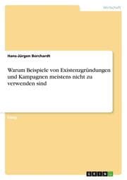 Cover von Warum Beispiele von Existenzgründungen und Kampagnen meistens nicht zu verwenden sind