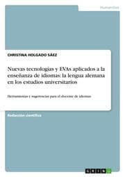 Cover von Nuevas tecnologías y EVAs aplicados a la enseñanza de idiomas: la lengua alemana en los estudios universitarios