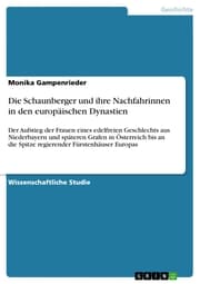 Cover von Die Schaunberger und ihre Nachfahrinnen in den europäischen Dynastien