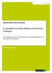 Cover von La dualidad en Doña Bárbara de Rómulo Gallegos: