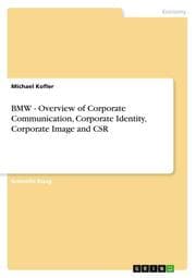 Cover von BMW - Overview of Corporate Communication, Corporate Identity, Corporate Image and CSR
