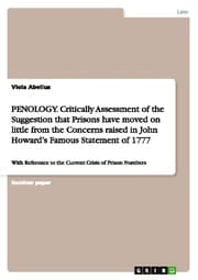 Cover von PENOLOGY. Critically Assessment of the Suggestion that Prisons have moved on little from the Concerns raised in John Howards Famous Statement of 1777